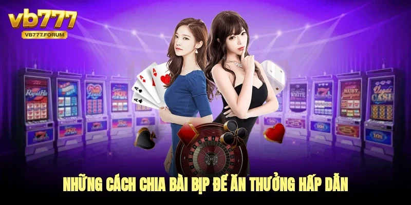 cách chia bài bịp