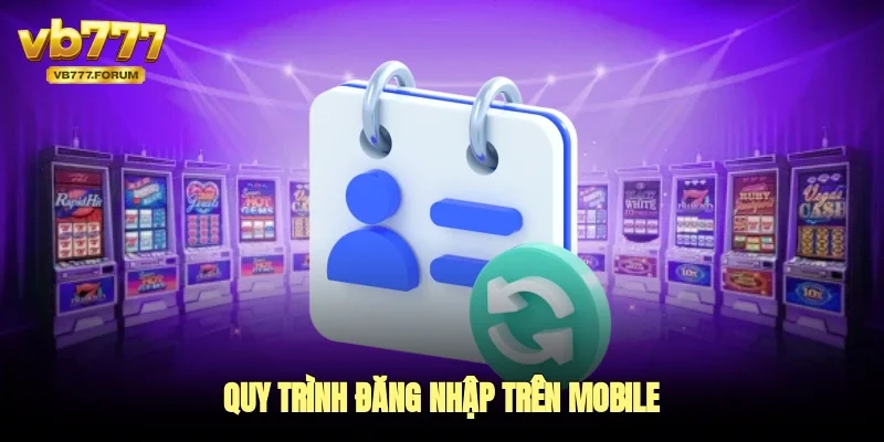 Quy trình đăng nhập trên mobile
