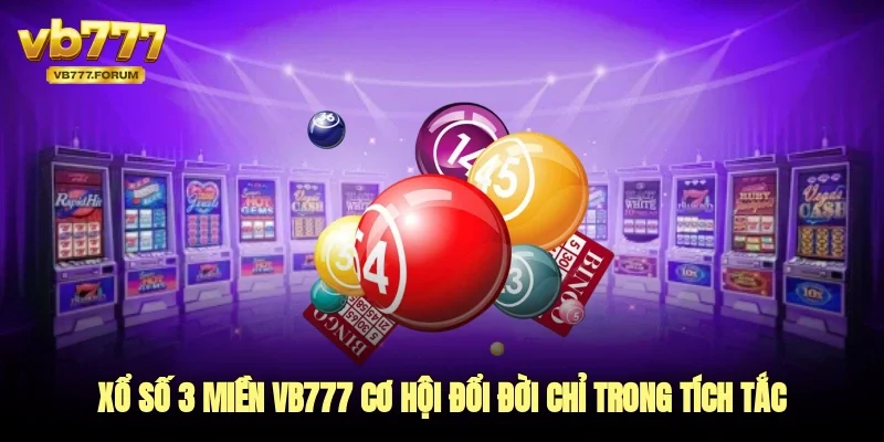xổ số 3 miền vb777